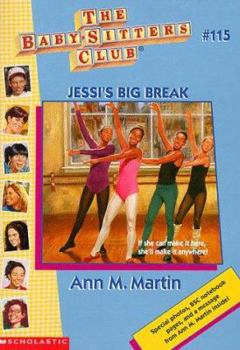 Jessi's Big Break - Book #115 of the Baby-Sitters Club