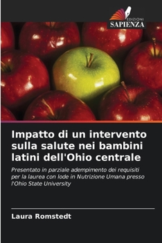 Paperback Impatto di un intervento sulla salute nei bambini latini dell'Ohio centrale [Italian] Book