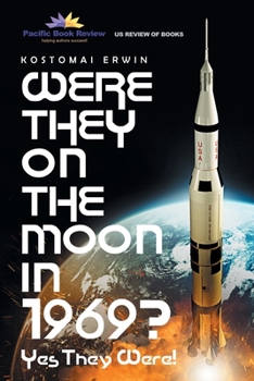 Paperback Were They On The Moon In 1969?: Yes They Were! Book