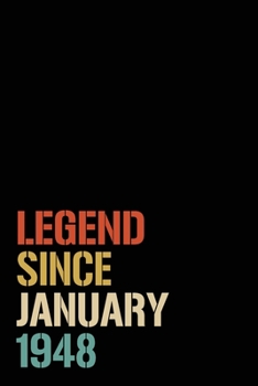 Legend Since January 1948: Birthday Gift For Who Born in January 1948| Blank Lined Notebook And Journal | 6x9 Inch 120 Pages White Paper