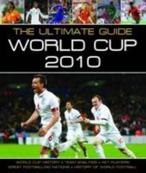 Hardcover The Ultimate Guide: World Cup, 2010 (Focus on Series) Book