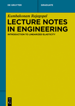 Paperback Lecture Notes in Engineering: Introduction to Linearized Elasticity Book