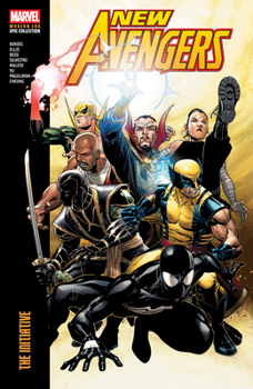 New Avengers by Brian Michael Bendis: The Complete Collection, Vol. 3 - Book  of the New Avengers: Illuminati