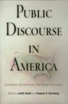 Hardcover Public Discourse in America: Conversation and Community in the Twenty-First Century Book