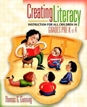 Paperback Creating Literacy Instruction for All Children in Grades Pre-K to 4 Book