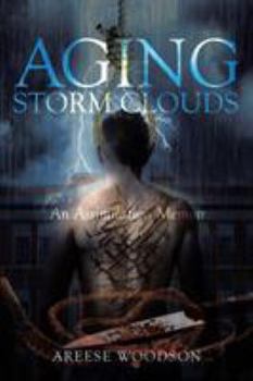 Paperback Aging Storm Clouds: An Assimilation Memoir Book