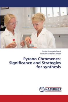 Paperback Pyrano Chromenes: Significance and Strategies for synthesis Book