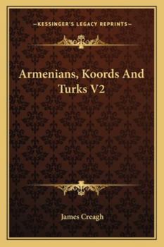 Paperback Armenians, Koords And Turks V2 Book