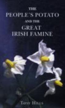 Paperback The People's Potato and the Great Irish Famine Book