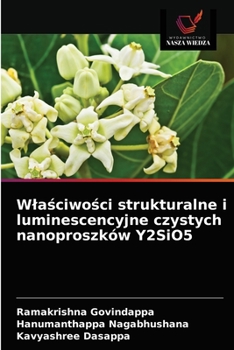 Paperback Wlaściwości strukturalne i luminescencyjne czystych nanoproszków Y2SiO5 [Polish] Book