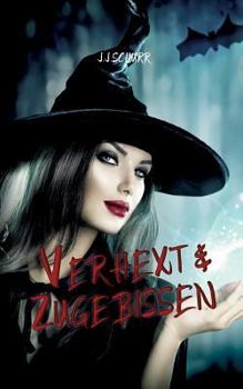 Paperback Verhext & Zugebissen [German] Book