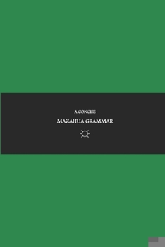 Paperback B'ajlom ii Nkotz'i'j Publications' A Concise Mazahua Grammar Book