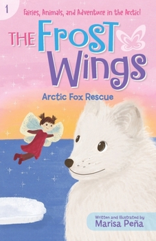 Paperback The Frost Wings: Arctic Fox Rescue Book