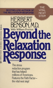 Mass Market Paperback Beyond the Relaxation Response: How to Harness the Healing Power of Your Personal Beliefs Book