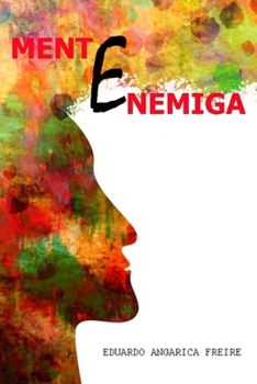 Paperback Mente Enemiga: El Poder opuesto a la Ley de la Atracción [Spanish] Book