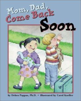 Hardcover Mommy, Daddy, Come Back Soon Book