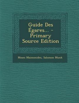 Paperback Guide Des Égares... - Primary Source Edition [French] Book