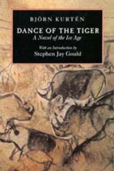 Paperback Dance of the Tiger: A Novel of the Ice Age Book