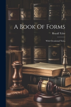 Paperback A Book Of Forms: With Occasional Notes Book