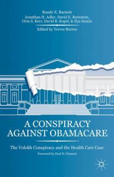 Paperback A Conspiracy Against Obamacare: The Volokh Conspiracy and the Health Care Case Book