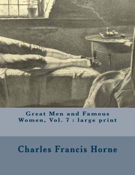 Paperback Great Men and Famous Women, Vol. 7: large print Book