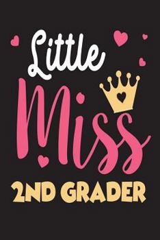 Paperback Little Miss 2nd Grader: Second Grade Girls Back To School Novelty Gift Notebook Book
