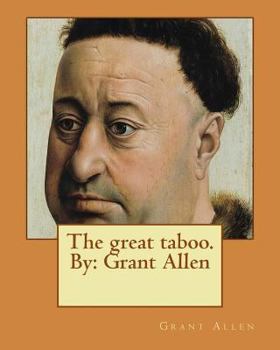 Paperback The great taboo. By: Grant Allen Book