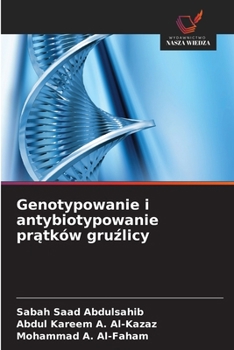 Genotypowanie i antybiotypowanie pratków gruzlicy (Polish Edition)