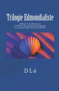 Paperback Trilogie Edmondialiste [French] Book