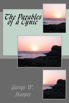 Paperback The Parables of a Cynic Book