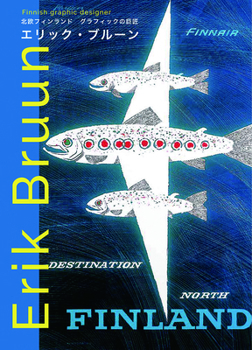 Paperback Erik Bruun: Finnish Graphic Designer [Japanese] Book
