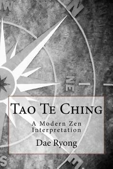 Paperback Tao Te Ching: A Modern Zen Interpretation Book