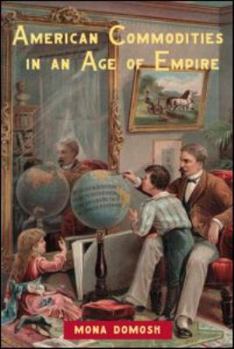 Paperback American Commodities in an Age of Empire Book