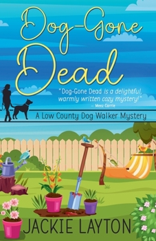 Dog-Gone Dead (A Low Country Dog Walker)