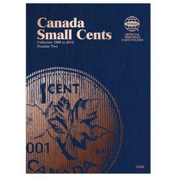 Hardcover Official Whitman(r) Coin Folder - Canada Small Cents (Pennies) Collection #2: 1989-2012 Book