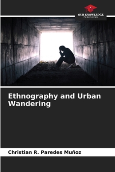 Paperback Ethnography and Urban Wandering Book
