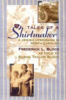 Paperback Tales of a Shirtmaker: A Jewish Upbringing in North Carolina Book