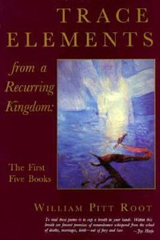 Paperback Trace Elements from a Recurring Kingdom: The First Five Books Book