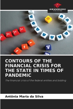 Contours of the Financial Crisis for the State in Times of Pandemic