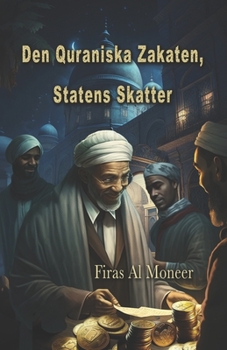 Paperback Den Quraniska Zakaten, Statens Skatter [Swedish] Book