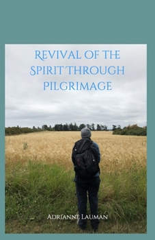 Paperback Revival of the Spirit Through Pilgrimage Book