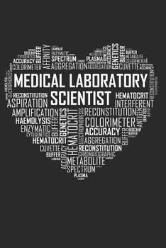 Medical Laboratory Scientist Heart: 6x9 Ruled Notebook, Journal, Daily Diary, Organizer, Planner
