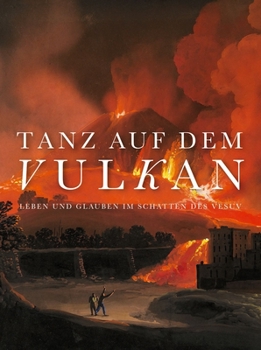 Paperback Tanz Auf Dem Vulkan: Leben Und Glauben Im Schatten Des Vesuv [German] Book