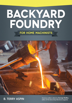 Paperback Backyard Foundry for Home Machinists Book