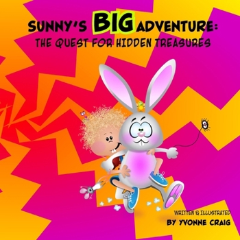 Paperback Sunny's Big Adventure: The Quest for Hidden Treasures Book
