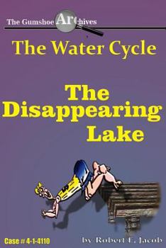 Paperback The Gumshoe Archives: The Case of the Disappearing Lake Book
