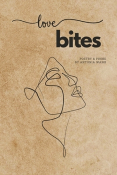 Paperback Love Bites: Poetry & Prose Book