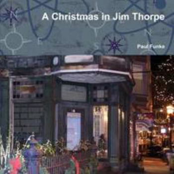 Paperback A Christmas in Jim Thorpe Book