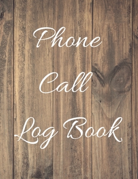 Phone Call Log Book: Telephone Message Tracker And Notebook