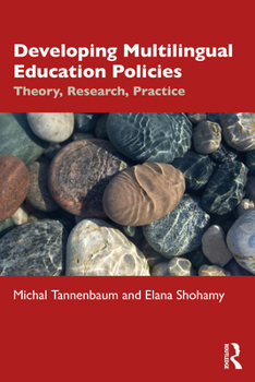 Paperback Developing Multilingual Education Policies: Theory, Research, Practice Book